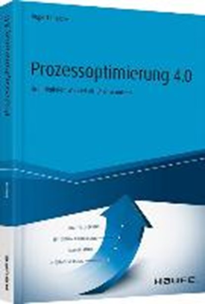 Hierzer, R: Prozessoptimierung 4.0, HIERZER,  Rupert - Gebonden - 9783648095195