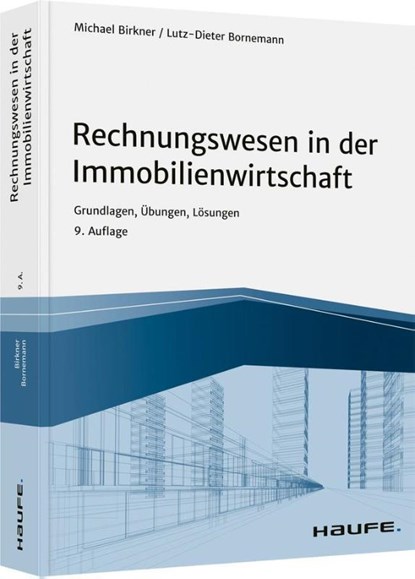 Rechnungswesen in der Immobilienwirtschaft - inkl. Arbeitshilfen online, Michael Birkner ; Lutz-Dieter Bornemann - Paperback - 9783648110676