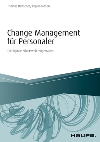 Change Management für Personaler, Thomas Bartscher ; Regina Nissen - Ebook - 9783648110751