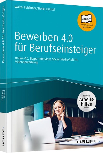 Bewerben 4.0 für Berufseinsteiger - inkl. Arbeitshilfen online, Walter Feichtner ;  Heike Anne Dietzel - Paperback - 9783648123324