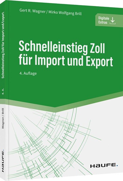 Schnelleinstieg Zoll für Import und Export, Gert R. Wagner ;  Mirko Wolfgang Brill - Paperback - 9783648153871