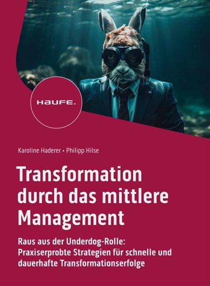 Transformation durch das mittlere Management, Karoline Haderer ; Philipp Hilse - Paperback - 9783648169193