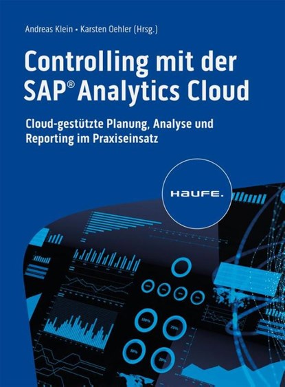 Controlling mit der SAP Analytics Cloud, Andreas Klein ; Karsten Oehler - Gebonden - 9783648173701