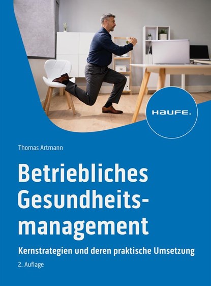 Betriebliches Gesundheitsmanagement, Thomas Artmann - Paperback - 9783648174180