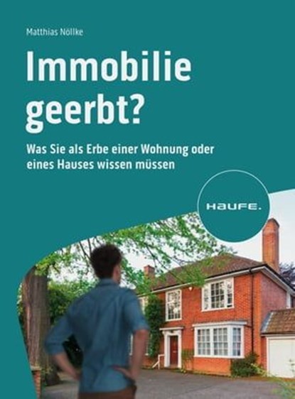 Immobilie geerbt?, Matthias Nöllke - Ebook - 9783648174326