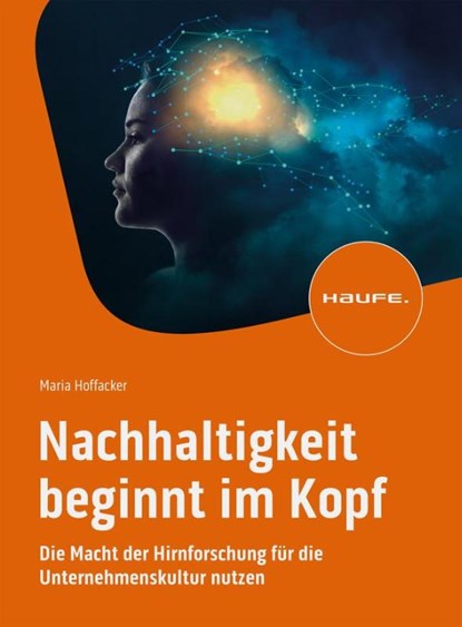 Nachhaltigkeit beginnt im Kopf, Maria Hoffacker - Paperback - 9783648175033