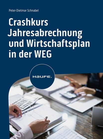 Crashkurs Jahresabrechnung im Wohnungseigentum, Peter-Dietmar Schnabel - Paperback - 9783648176085