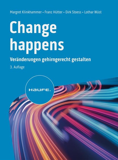 Change happens, Margret Klinkhammer ;  Franz Hütter ;  Dirk Stoess ;  Lothar Wüst - Paperback - 9783648176535
