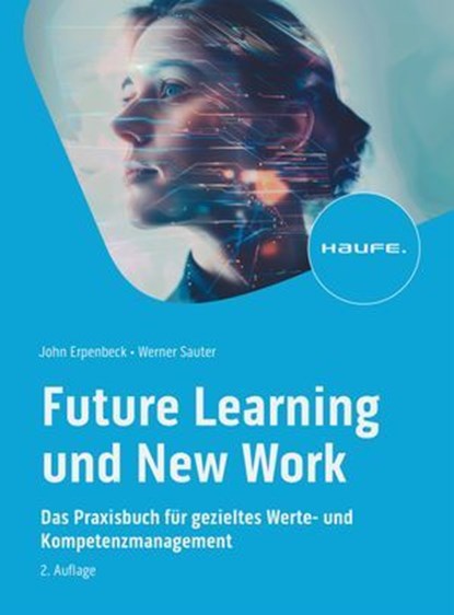 Future Learning und New Work, John Erpenbeck ; Werner Sauter - Ebook - 9783648179239