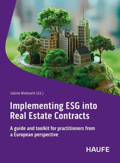 Implementing ESG into Real Estate Contracts, Sabine Wieduwilt - Paperback - 9783648181751