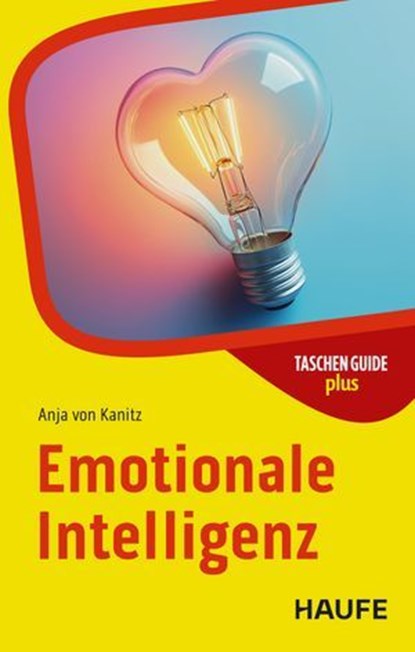 Emotionale Intelligenz, Anja von Kanitz - Ebook - 9783648189962