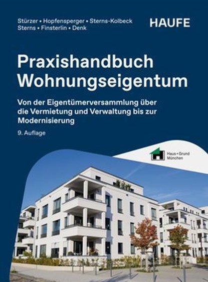 Praxishandbuch Wohnungseigentum, Rudolf Stürzer ; Georg Hopfensperger ; Melanie Sterns-Kolbeck ; Detlef Sterns ; Claudia Finsterlin ; Justin Denk - Ebook - 9783648194454