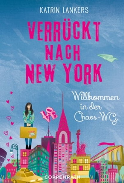 Verrückt nach New York - Band 1, Katrin Lankers - Ebook - 9783649621980
