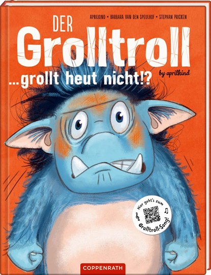 Der Grolltroll ... grollt heut nicht!? (Bd. 2), Barbara van den Speulhof ; Aprilkind - Gebonden - 9783649631644
