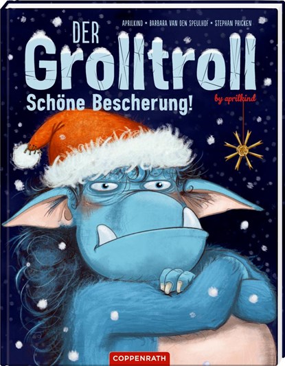 Der Grolltroll - Schöne Bescherung! (Bd. 4), Barbara van den Speulhof ; Aprilkind - Gebonden - 9783649637868