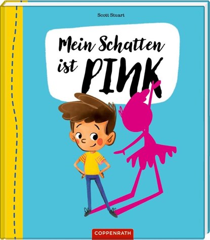 Mein Schatten ist pink!, Scott Stuart - Gebonden - 9783649639961