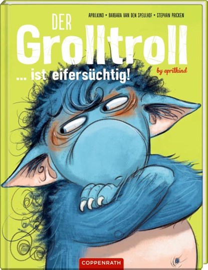Der Grolltroll ... ist eifersüchtig! (Bd. 5), Aprilkind ; Barbara van den Speulhof - Gebonden - 9783649641568