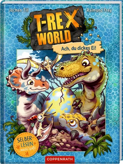 T-Rex World (Leseanfänger, Bd. 2), Jochen Till - Gebonden - 9783649643180