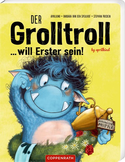 Der Grolltroll ... will Erster sein! (Pappbilderbuch), Barbara van den Speulhof - Overig - 9783649643876