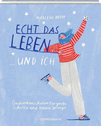 Echt das Leben ... und ich, Marlene Droop - Gebonden - 9783649646631