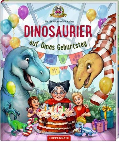 Dinosaurier auf Omas Geburtstag (Bd. 5), Dominik Hochwald ; Jörg Ihle - Gebonden - 9783649648789