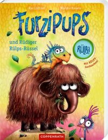 Furzipups und Rüdiger Rülps-Rüssel (Pappbilderbuch), Kai Lüftner - Gebonden - 9783649649137