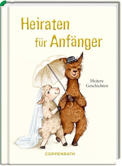 Heiraten für Anfänger, niet bekend - Gebonden - 9783649650010