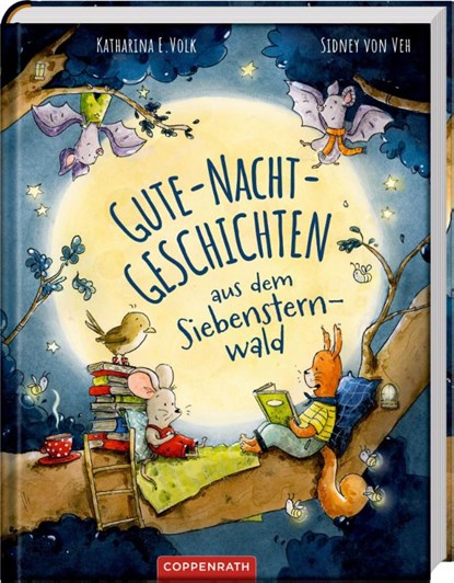 Gute-Nacht-Geschichten aus dem Siebensternwald, Katharina E. Volk - Gebonden - 9783649652847