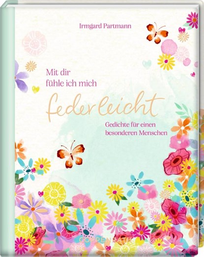 Mit dir fühle ich mich federleicht, Irmgard Partmann - Gebonden - 9783649653011