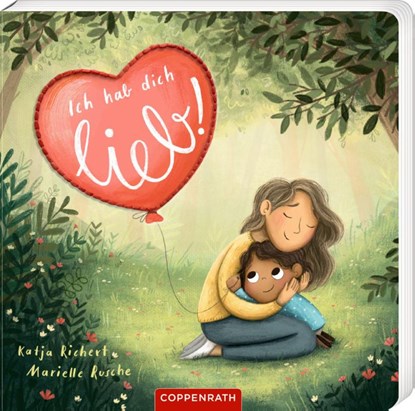 Ich hab dich lieb!, Katja Richert - Gebonden - 9783649653332