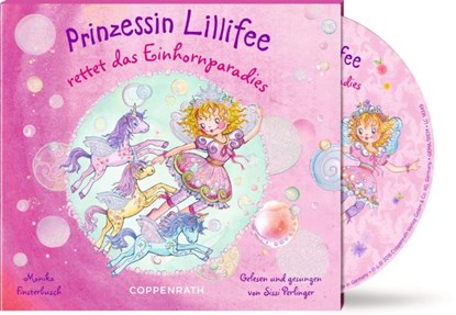 Prinzessin Lillifee rettet das Einhornparadies (CD), Monika Finsterbusch ; Markus Löhr - AVM - 9783649669739