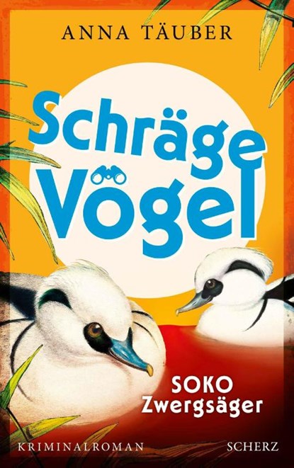Schräge Vögel - SOKO Zwergsäger, Anna Täuber - Paperback - 9783651001381