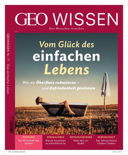 GEO Wissen 71/2020 - Vom Glück des einfachen Lebens, Jens Schröder ; Markus Wolff - Gebonden - 9783652010603
