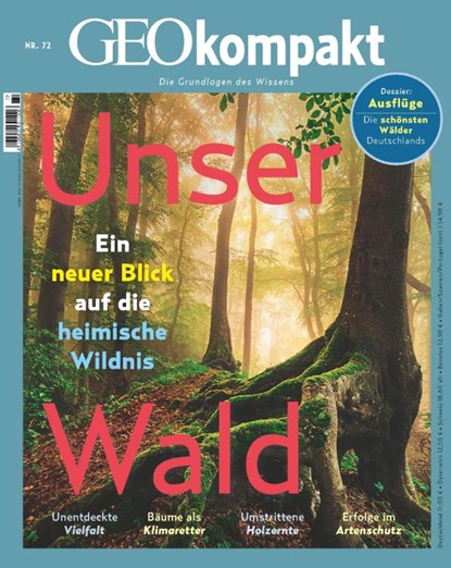 GEOkompakt 72/2022 - Unser Wald, Sebastian Witte ; Rainer Harf - Paperback - 9783652011891