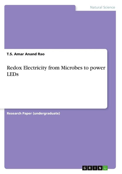 Redox Electricity from Microbes to Power LEDs, T S Amar Anand Rao - Paperback - 9783656090199