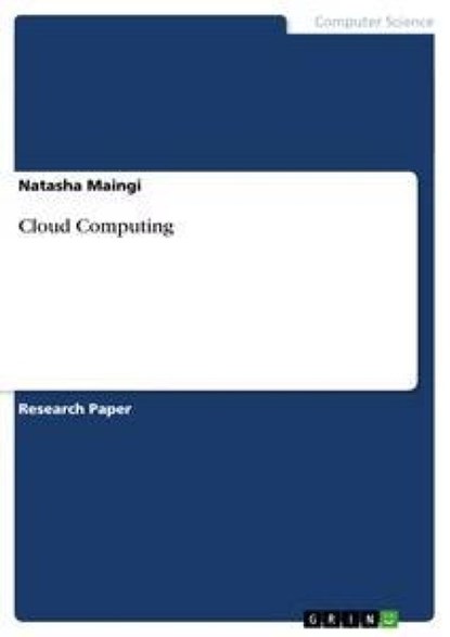 Cloud Computing, Natasha Maingi - Paperback - 9783656599814
