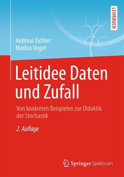 Leitidee Daten und Zufall, Andreas Eichler ; Markus Vogel - Paperback - 9783658001179