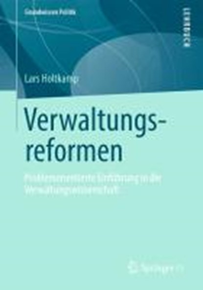 Verwaltungsreformen, Lars Holtkamp - Paperback - 9783658006914