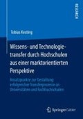 Wissens- Und Technologietransfer Durch Hochschulen Aus Einer Marktorientierten Perspektive | Tobias Kesting | 