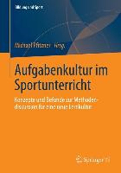 Aufgabenkultur Im Sportunterricht, Michael Pfitzner - Paperback - 9783658038366