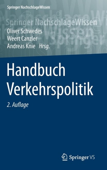 Handbuch Verkehrspolitik, Oliver Schwedes ; Weert Canzler ; Andreas Knie - Gebonden - 9783658046927