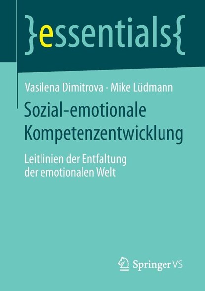 Sozial-Emotionale Kompetenzentwicklung, Vasilena Dimitrova ; Mike Ludmann - Paperback - 9783658047580