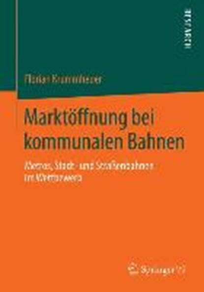 Marktoeffnung bei kommunalen Bahnen, KRUMMHEUER,  Florian - Paperback - 9783658052805