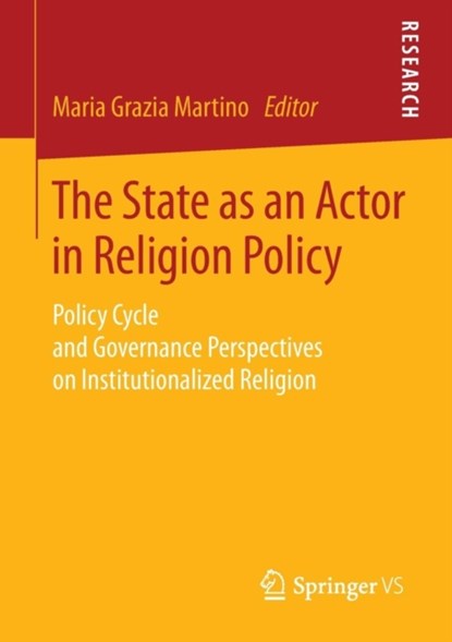 The State as an Actor in Religion Policy, niet bekend - Paperback - 9783658069445