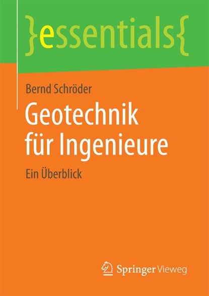 Geotechnik fur Ingenieure, Bernd Schroeder - Paperback - 9783658084967