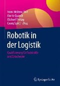 Robotik in der Logistik | Molzow-Voit, Frank ; Quandt, Moritz ; Freitag, Michael | 