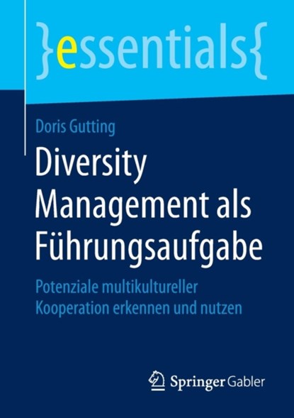 Diversity Management als Fuhrungsaufgabe, Doris Gutting - Paperback - 9783658090913