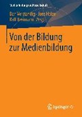 Von Der Bildung Zur Medienbildung | Verstandig, Dan ; Holze, Jens ; Biermann, Ralf | 