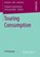 Touring Consumption, SONNENBURG,  Stephan ; Wee, Desmond - Paperback - 9783658100186