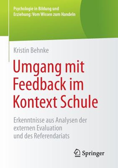 Umgang Mit Feedback Im Kontext Schule, BEHNKE,  Kristin - Paperback - 9783658102227
